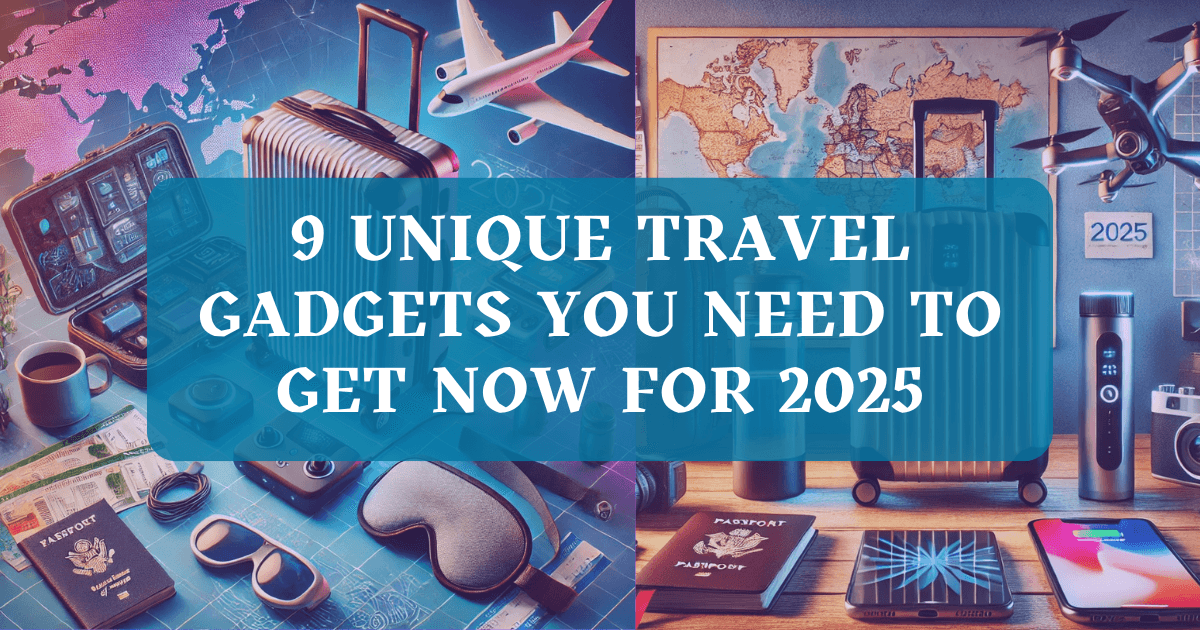9 incredible unique travel gadgets you can’t live without in 2025